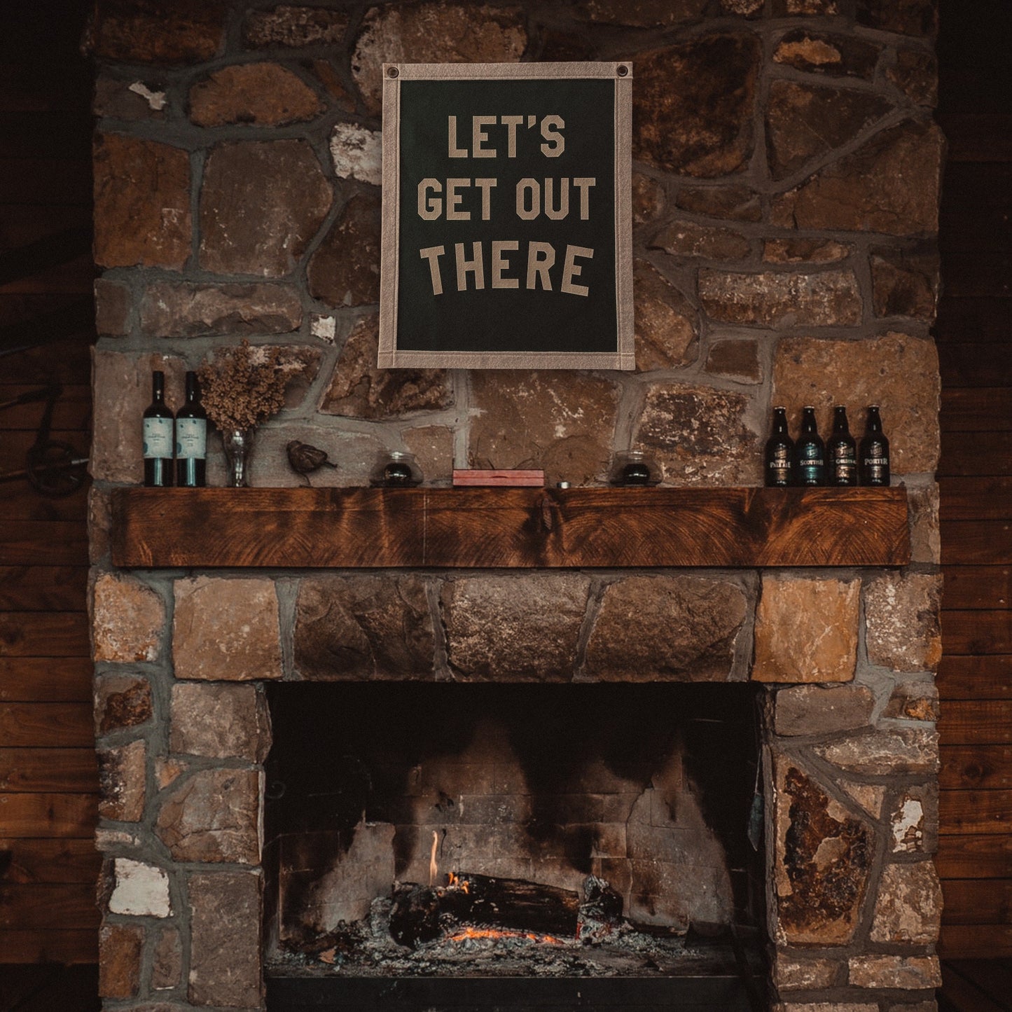 Lets get out there Felt Banner Flag