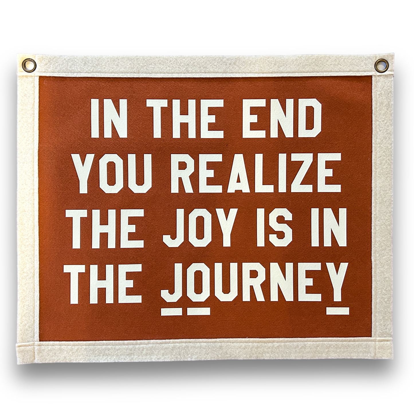 Joy in the journey Felt Banner Flag