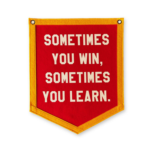 Sometimes you win, sometimes you learn 5-sided Banner | Felt Pennant Flag Banner | Vintage Banner | Wall Decor | Wall Hanging