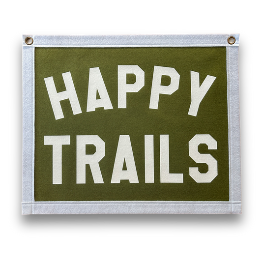 Happy Trails Felt Banner Flag